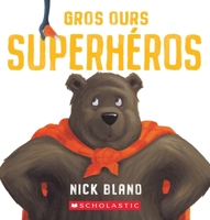 Gros Ours Superh�ros 1443182303 Book Cover