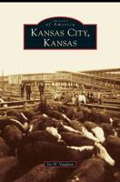 Kansas City, Kansas 0738593990 Book Cover
