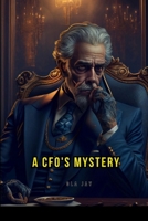 A CFOs Mystery 7473758705 Book Cover
