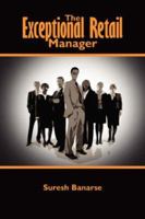 The Exceptional Retail Manager 1425993362 Book Cover