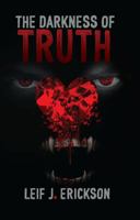 The Darkness of Truth 1733601015 Book Cover