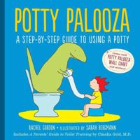 Potty Palooza: A Step-by-Step Guide to Using a Potty 0761174850 Book Cover