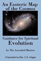 An Esoteric Map of the Cosmos: Guidance for Spiritual Evolution 1456739603 Book Cover