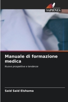 Manuale di formazione medica (Italian Edition) 6630263723 Book Cover