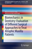 Biomechanics in Dentistry: Evaluation of Different Surgical Approaches to Treat Atrophic Maxilla Patients 3642326021 Book Cover