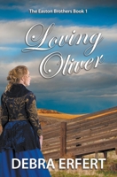 Loving Oliver: The Easton Brothers 1959375040 Book Cover