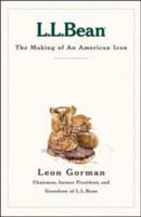 L.L. Bean: The Making of an American Icon 1578511836 Book Cover