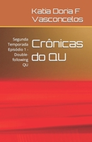 Crônicas do QU: Segunda Temporada Episódio 1 - Double-following QU B0CCXLDVJ8 Book Cover