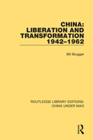 China : Liberation and Transformation 1942-1962 113834138X Book Cover