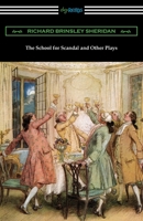 The School for Scandal and Other Plays 0199540098 Book Cover
