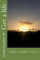 Get a Life!!! 151706158X Book Cover