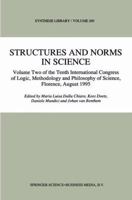 Structures and Norms in Science: Volume Two of the Tenth International Congress of Logic, Methodology and Philosophy of Science, Florence, August 1995 (Synthese Library) 9048147875 Book Cover