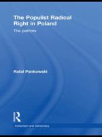 The Populist Radical Right in Poland: The Patriots 0415500516 Book Cover