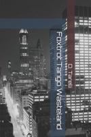 Foxtrot Tango Wasteland 1718075626 Book Cover