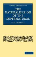The Naturalisation of the Supernatural 0341819271 Book Cover