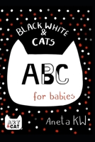 Black White & Cats: : ABC 8395170327 Book Cover
