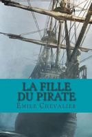 La fille du pirate 198519354X Book Cover