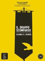 Il drappo scomparso (Giallo all'italiana + online MP3 audio) 841605701X Book Cover