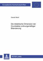 Die Didaktische Dimension Der Grundsaetze Ordnungsmaeßiger Bilanzierung 3631363982 Book Cover