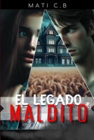 El Legado Maldito (Spanish Edition) B0FF1N66MZ Book Cover