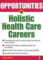 Opportunities in Holistic Health Care Careers 007146767X Book Cover