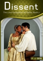 Dissent (Love Vanquishes All, #2) 1540301907 Book Cover