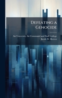 Defeating a Genocide 1025080343 Book Cover
