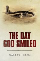 The Day God Smiled 1440151830 Book Cover