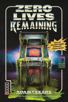 Zero Lives Remaining 0988272393 Book Cover