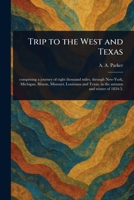 Trip to the West and Texas 1023363593 Book Cover
