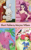 Short Fables by Maryna Wilson 1733482830 Book Cover