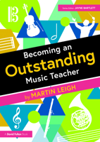 Becoming an Outstanding Music Teacher 0367631741 Book Cover