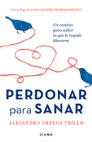 Perdonar para sanar 6073902115 Book Cover