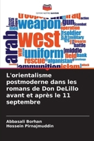 L'orientalisme postmoderne dans les romans de Don DeLillo avant et après le 11 septembre (French Edition) 6209565956 Book Cover