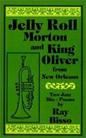 Jelly Roll Morton and King Oliver 0759608555 Book Cover