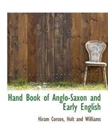 Hand-Book of Anglo-Saxon and Early English 3337075363 Book Cover