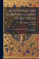Le Rationalisme Chrétien À La Fin Du Xie Siècle; Ou, Monologium Et Proslogium De Saint Anselme Sur L'essence Divine 1022803859 Book Cover