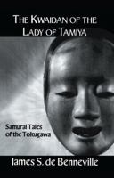 The Kwaidan of the Lady of Tamiya 1138992968 Book Cover
