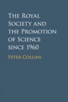 The Royal Society and the Promotion of Science Since 1960 1108705804 Book Cover