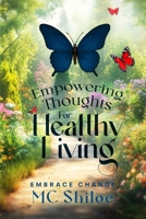 Empowering Thoughts for Healthy Living (The Empowered Living Series) B0GQ3GWS15 Book Cover