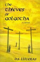 The Thieves of Golgotha 1571740856 Book Cover