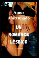 Amor afortunado un romance lésbico B0F79YGBST Book Cover