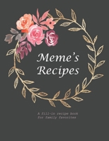 Meme's Recipe: A fill-in recipe book for family favorites 1677820225 Book Cover