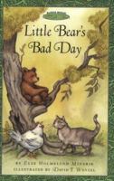 Little Bear's Bad Day 0060535466 Book Cover
