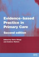 Evidence-Based Practice in Primary Care (Evidence-Based Medicine) 0727915681 Book Cover