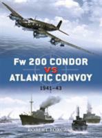 Fw 200 Condor vs Atlantic Convoy: 1941–43 1846039177 Book Cover