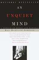 An Unquiet Mind: A Memoir of Moods and Madness 0679763309 Book Cover