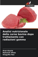 Analisi nutrizionale della carne bovina dopo trattamento con radiazioni gamma (Italian Edition) 620953161X Book Cover