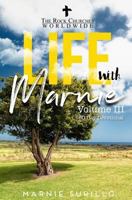 Life with Marnie Volume III: 60 Day Devotional 1979208921 Book Cover
