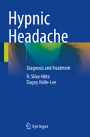 Hypnic Headache: Diagnosis and Treatment 3031322657 Book Cover